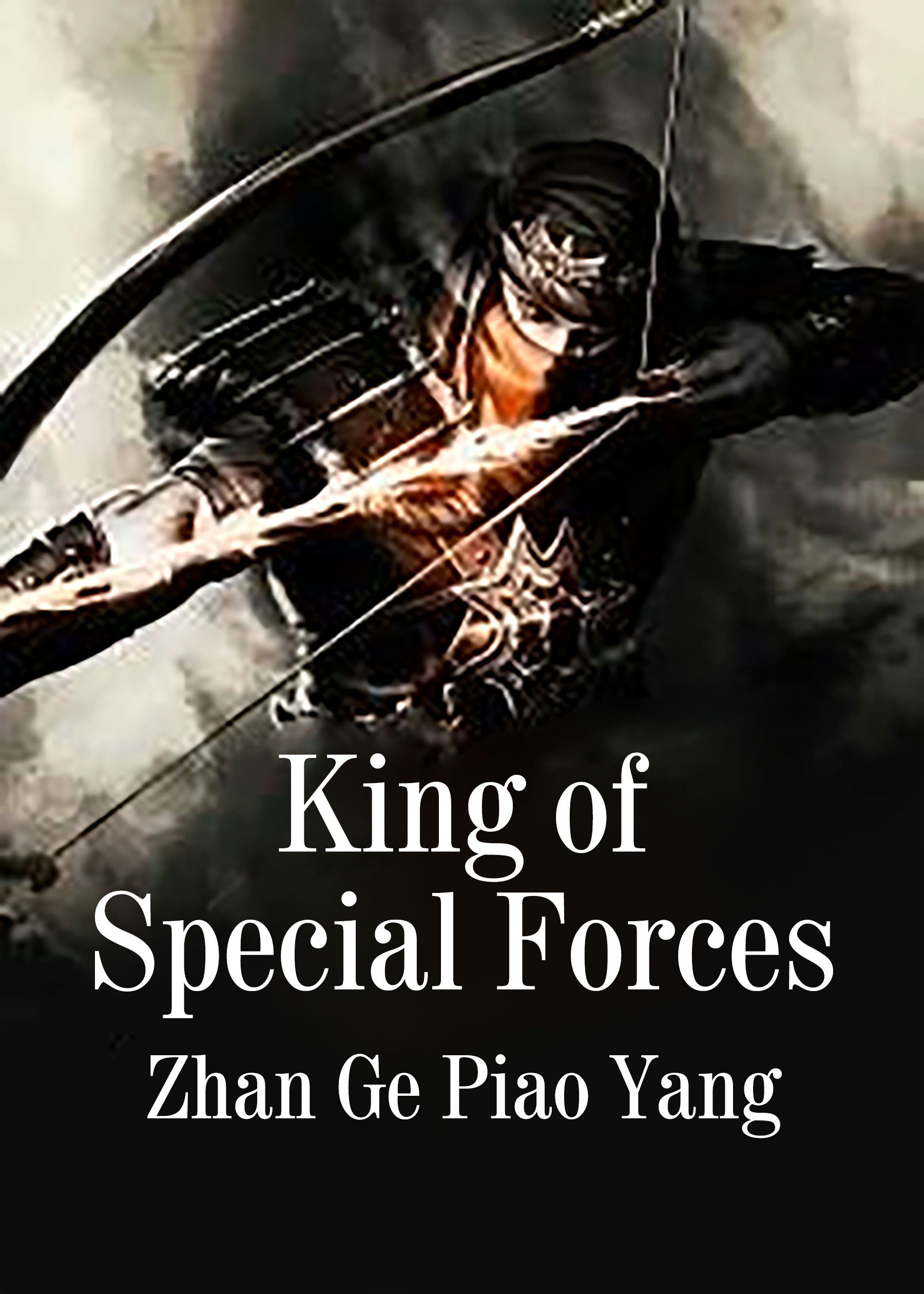 The King Of The Special Forces King of Special Forces Novel Full Story | Book - BabelNovel